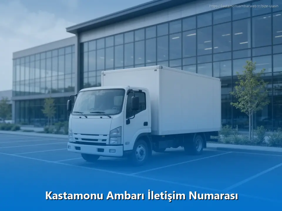 Kastamonu Ambarı İletişim Numarası