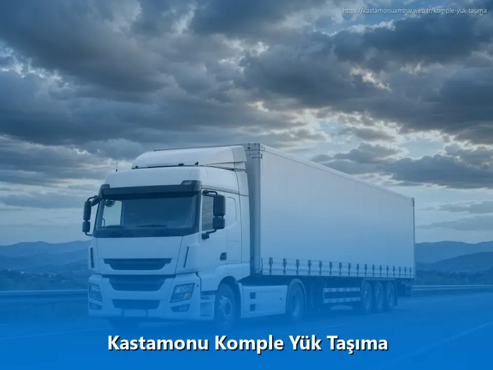 Kastamonu Komple Yük Taşıma