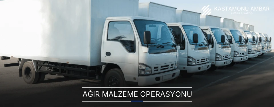 Kastamonu Ağır Malzeme Ambar Firmaları Kastamonu Ağır Malzeme Ambar Firmaları