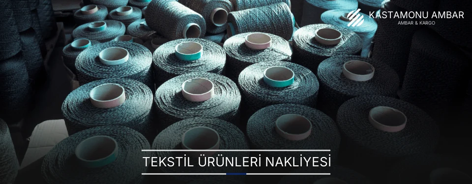 Tekstil Ürünleri Nakliyesi